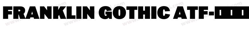 FRANKLIN GOTHIC ATF字体转换